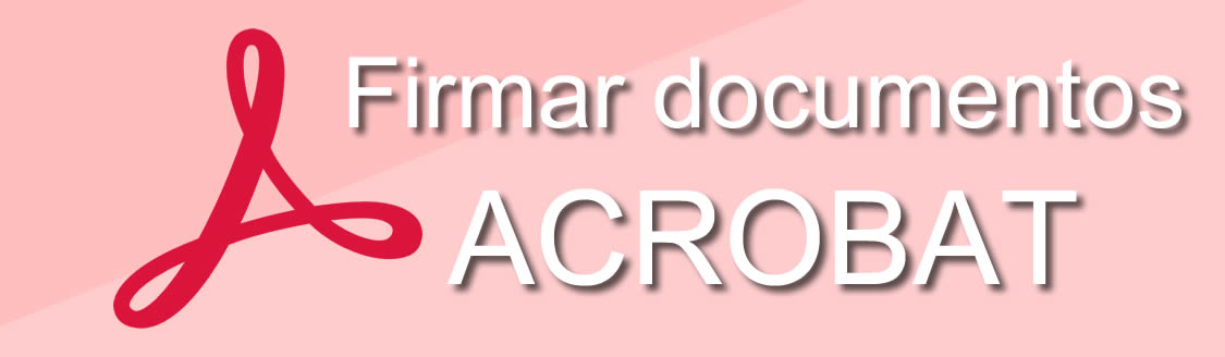 Firmar PDF con Adobe Acrobat
