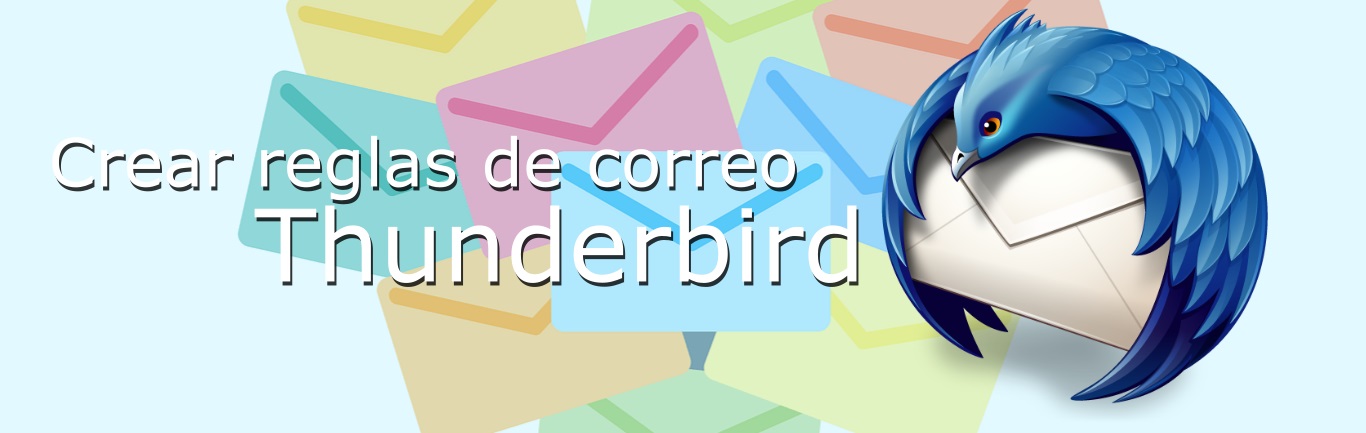 Crear reglas en Thunderbird