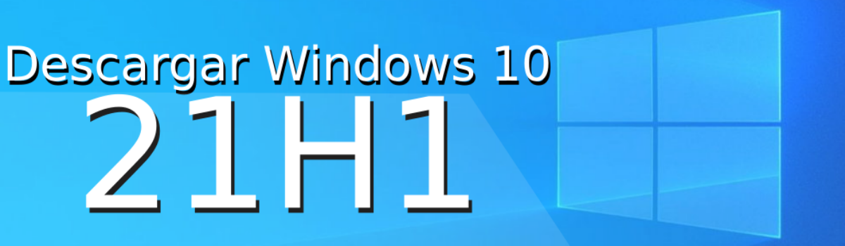 Descargar Windows 10 2021 desde la web oficial