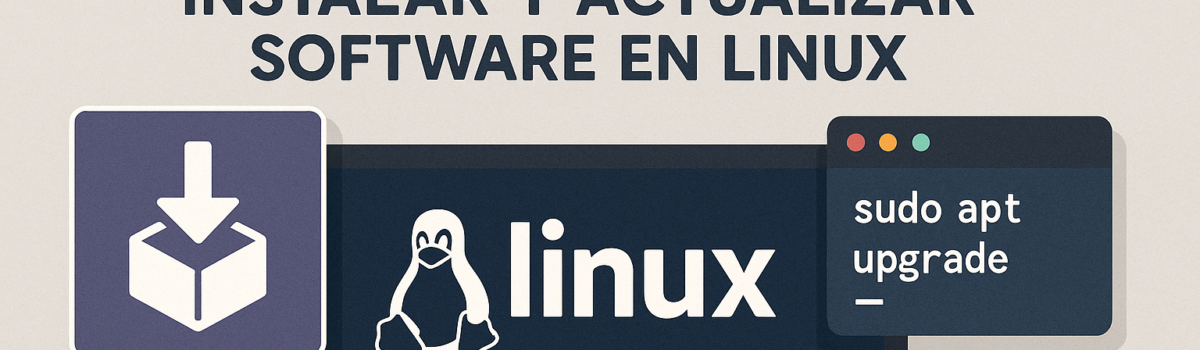 Instala y actualiza software en Linux