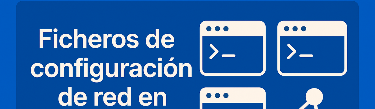 Ficheros de configuración de red en Linux